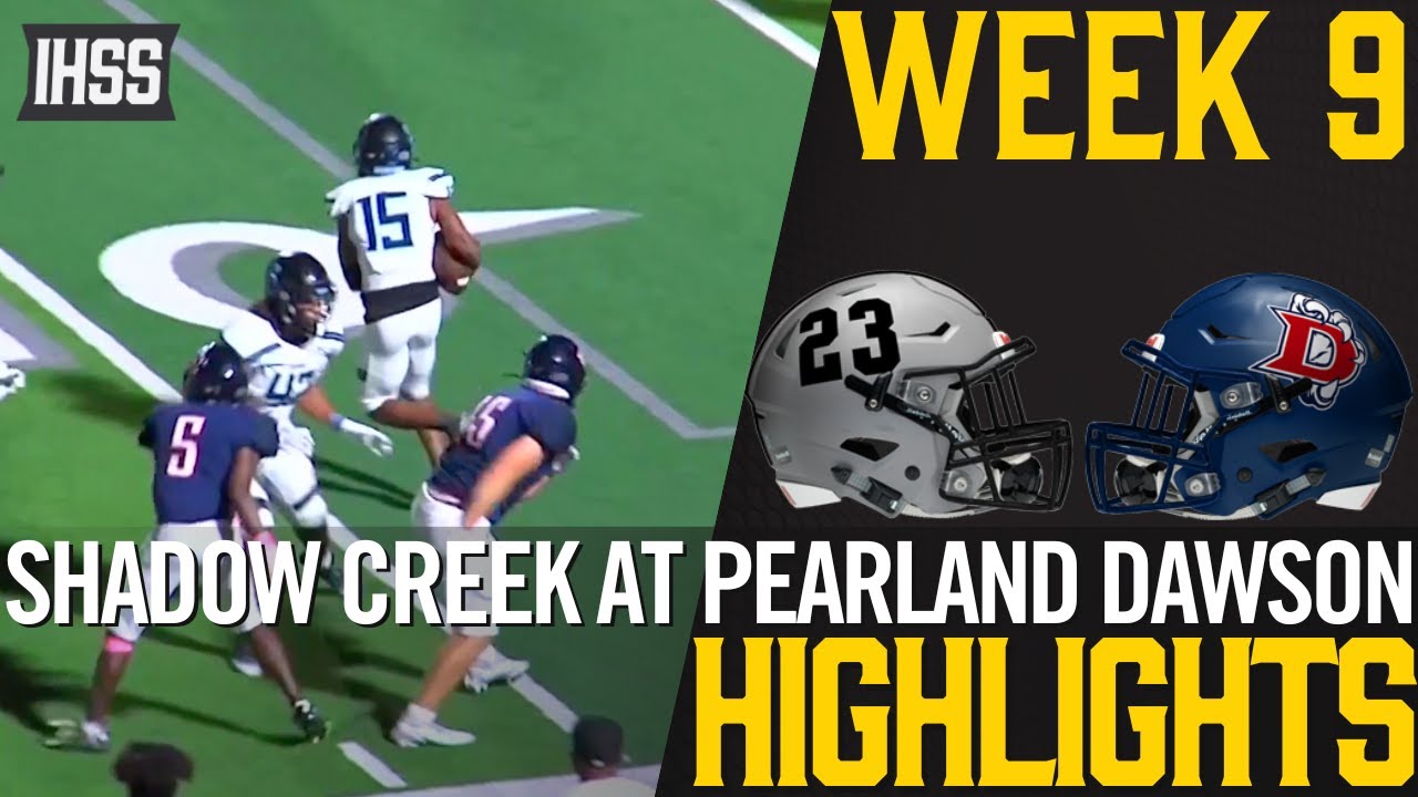 Shadow Creek at Pearland Dawson - 2023 Week 9 Football Highlights