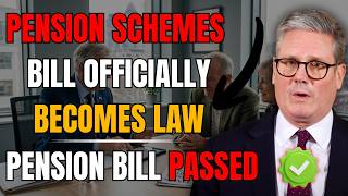 Pension Schemes Bill Officially Becomes Law — How It Could Affect Your Retirement