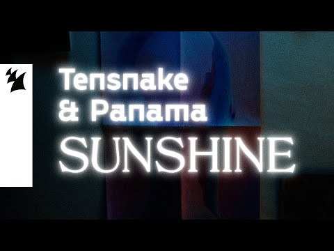 Tensnake & Panama - Sunshine (Official Music Video)