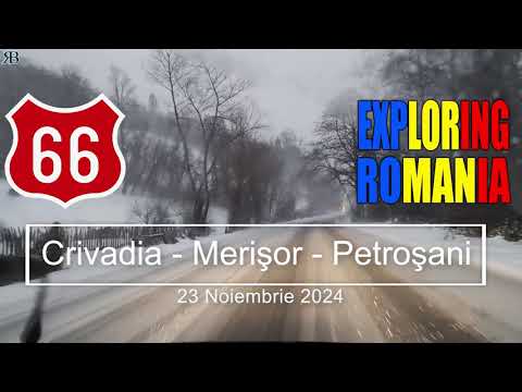 DN66 pe tronsonul Crivadia - Merişor - Boli - Petroşani / 23 Noiembrie 2024