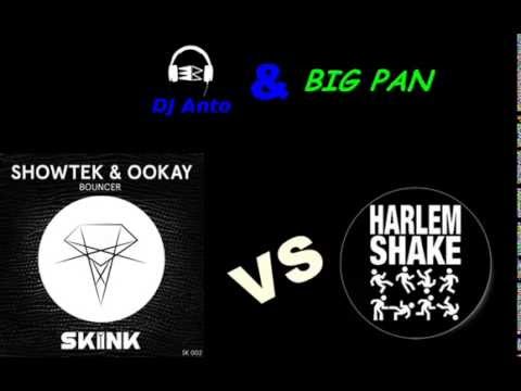 Showtek & Ookay VS Baauer - Bouncer Harlem Shake (DJ Anto & Big Pan Bootleg)