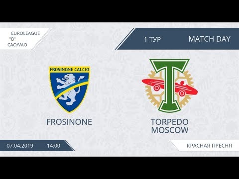 AFL19. EuroLeague. СAO/VAO. Division B. Day 1. Frosinone - Torpedo Moscow