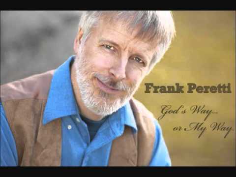 download lagu mp3 mp4 Frank Perretti Gods Way Or My Way, download mp3 Frank Perretti Gods Way Or My Way free downloadn, video klip Frank Perretti Gods Way Or My Way