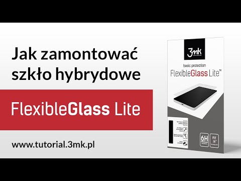 3mk FlexibleGlass Lite – Jak zamontować?