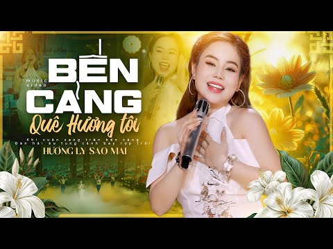Bến Cảng Quê Hương Tôi - Hương Ly Sao Mai (St: Hồ Bắc) | Official MV 4K