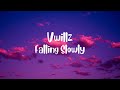 Vwillz - Falling Slowly (lyrics video)