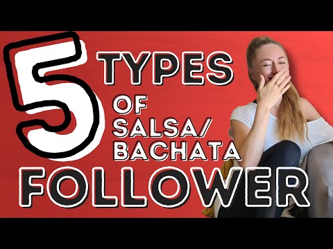 5 Types Of Salsa or Bachata Follower - Dance With Rasa
