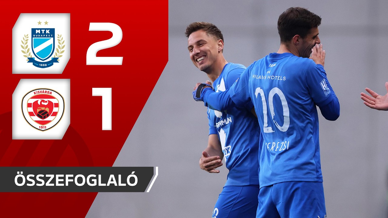 MTK Budapest vs Kisvárda Highlights