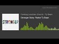 Stronger Story Pastor Ty Bean