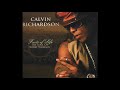 Calvin Richardson - That's The Way I Feel About 'Cha