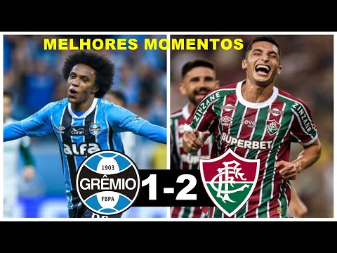 Grêmio 1 x 2 Fluminense – Melhores Momentos | Gols e Lances