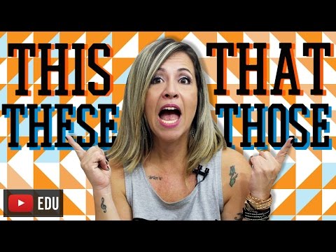 THIS, THESE, THAT, THOSE | Demonstrative Pronouns in English