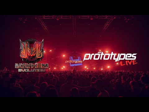 Mayhem Evolution 2022 | The Prototypes