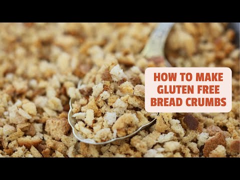 How To Make Gluten Free Bread Crumbs