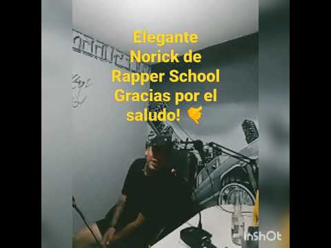 Norick de Rapper School me manda saludos!