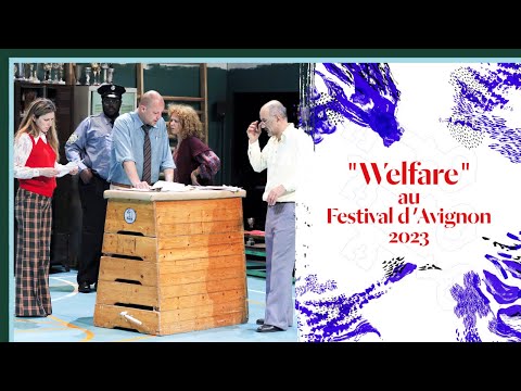 « Welfare » au Festival d'Avignon 2023 - Culture Prime