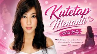 Download lagu Kutetap Menanti - Nikita Willy mp3 Download lagu Kutetap Menanti - Nikita Willy mp3