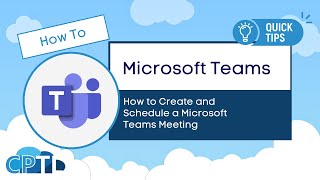 HOW TO: Create and Schedule a Meeting in Microsoft Teams