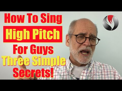 How To Sing High Pitch For Guys - Three Secrets!
