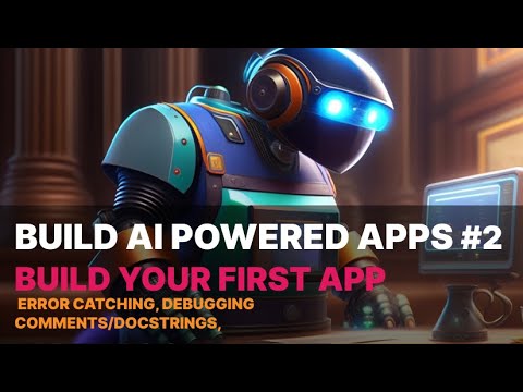 Build your first AI powered App Crash Course part 2