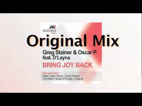 Greg Stainer & Oscar P ft D'Layna - Bring Joy Back - Stained Music STM011