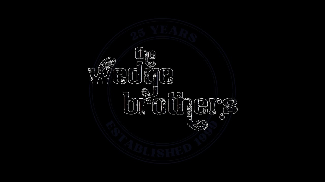 Promotional video thumbnail 1 for The Wedge Brothers