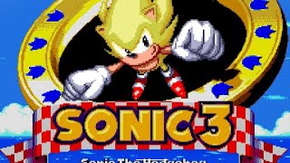 Super Sonic 3 (Alone) || Sonic Hack Roms