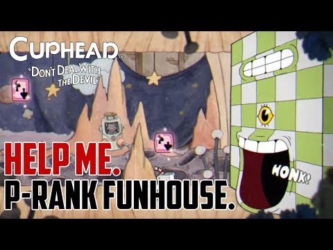 Cuphead : How to Get P Rank Funhouse Frazzle Run and Gun Level
