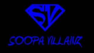 Soopa Villainz-I Shot The DJ
