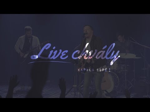 ESPÉ - LIVE Chvály | 08.04.2018