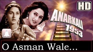 O Aasman Wale Shikwa Hai (HD) (Dolby Digital) Lata Jee - Anarkali 1953-Music C. Ramchandra-Lata Hits