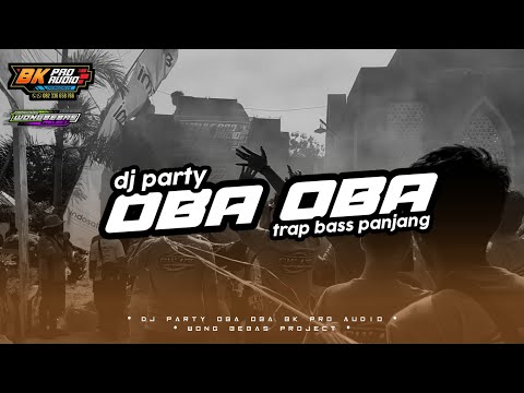 DJ OBA OBA BK PRO AUDIO - WONG BEBAS PROJECT