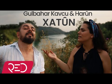 Gulbahar Kavcu & Harûn - Xatûn [Official Video]