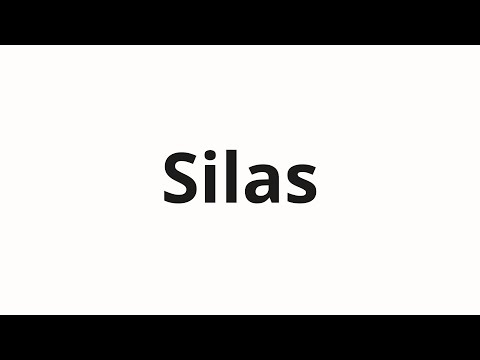 How to pronounce Silas