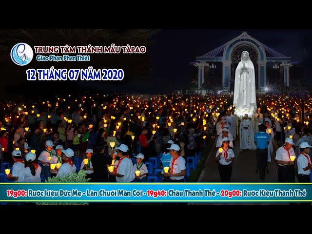 ĐỨC MẸ TÀPAO – RƯỚC KIỆU, LẦN CHUỖI MÂN CÔI 12.7.2020