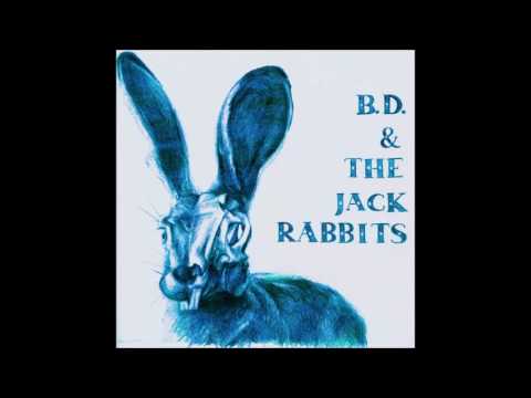 When I Go Deaf (Low cover) - BD & the Jackrabbits