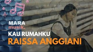 Download lagu Raissa Anggiani - Kau Rumahku | Live at #MaraMusik mp3 Download lagu Raissa Anggiani - Kau Rumahku | Live at #MaraMusik mp3