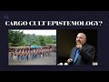 Matt Dillahunty's Cargo Cult Epistemology (Debate Review Part 3)