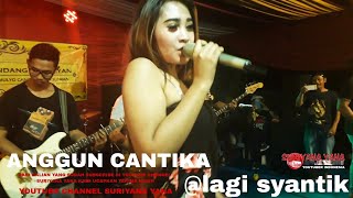 Download lagu Anggun Cantika @lagi Syantik @dimas production mp3 Download lagu Anggun Cantika @lagi Syantik @dimas production mp3