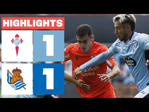CELTA 1 - 1 REAL SOCIEDAD | HIGHLIGHTS LALIGA EA SPORTS