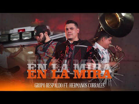 En La Mira - Grupo Respaldo X Hermanos Corrales