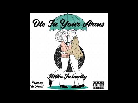 Mike Insanity - Die In Your Arms(Prod DJ Pain1)