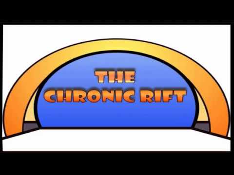 The Chronic Rift 003: Some Things to Think About