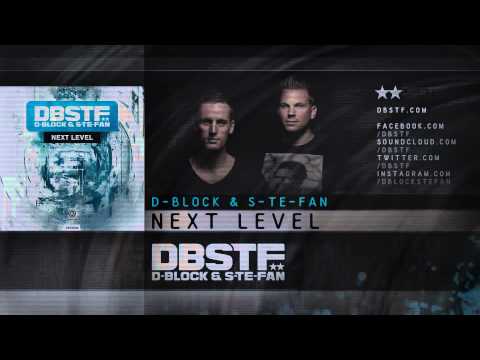 D-Block & S-te-Fan - Next Level (Official Preview)