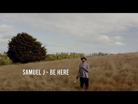 Samuel J - Be Here (Official Lyric Video)
