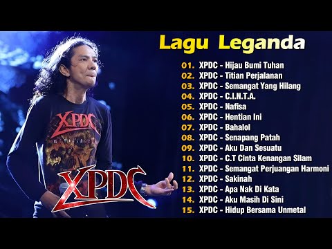 XPDC Full Album | Lagu XPDC Leganda | Hijau Bumi Tuhan, C.I.N.T.A. | Lagu Rock Kapak Terpilih 90an