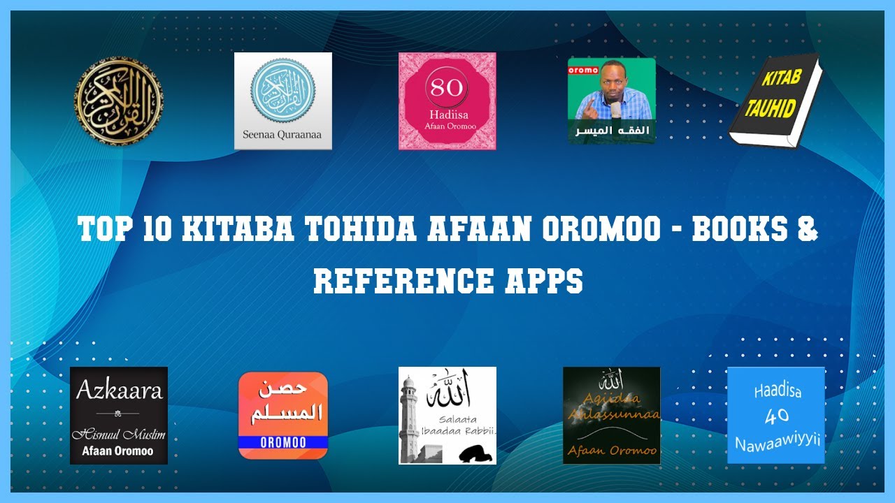 Top 10 Kitaba Tohida Afaan Oromoo Android Apps