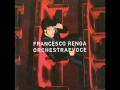 Francesco Renga - Orchestra E Voce - Un Amore ...