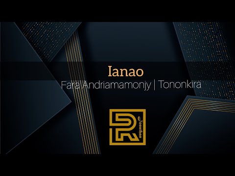 Ianao no tiako hitoetra | Fara Andriamamonjy | Tononkira
