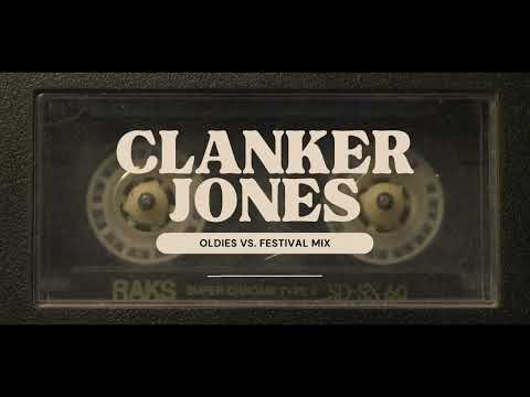 Clanker Jones - Oldies Vs  Festival Mix